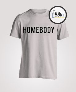 Homebody T-Shirt