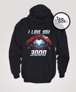 I Love You 3000 Iron Man Has Heart Hoodie