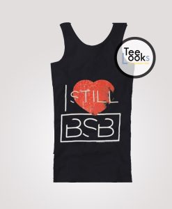 I Still Love BSB Backstreet Boys Tank Top