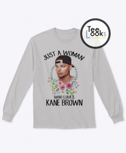 Kane Brown Just a Woman Sweatshirt