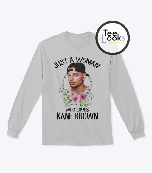 Kane Brown Just a Woman Sweatshirt