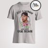 Kane Brown Just a Woman T-shirt