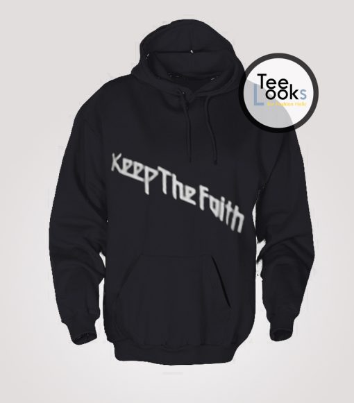 Keep The Faith Hoodie