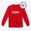 Kendrick Lamar Damn Sweatshirt