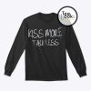 Kiss More Talk Less Sweatshirt