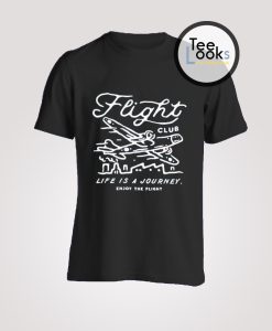 Life Is A Journey Flight Club T-Shirt
