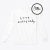 Love Everybody Sweatshirt