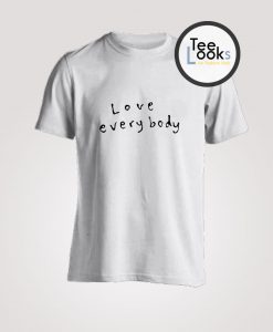 Love Everybody T-Shirt
