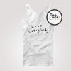 Love Everybody Tanktop