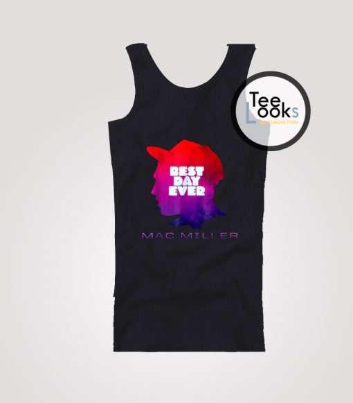 Mac Miller Best Day Ever Tanktop