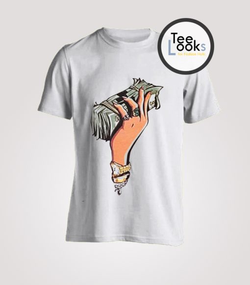 Money In My Hand T-Shirt