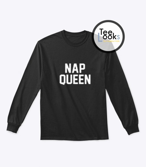 Nap Queen Sweatshirt