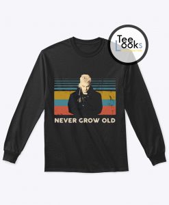Never Grow Old David The Lost Boy Sweatshirt