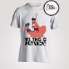 No This Is Patrick T-Shirt