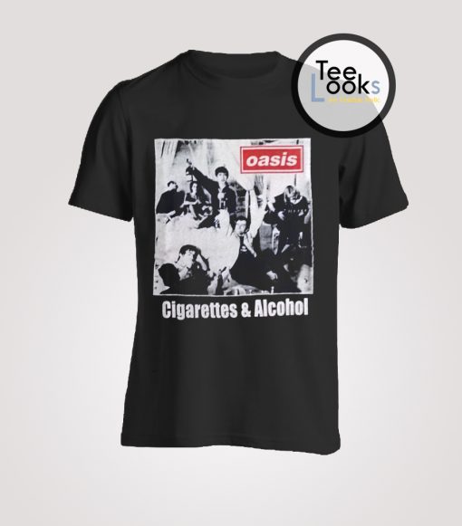 Oasis Cigarettes Alcohol T-Shirt