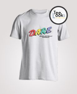 Parody Drugs Are Really Expensive Dare T-Shirt