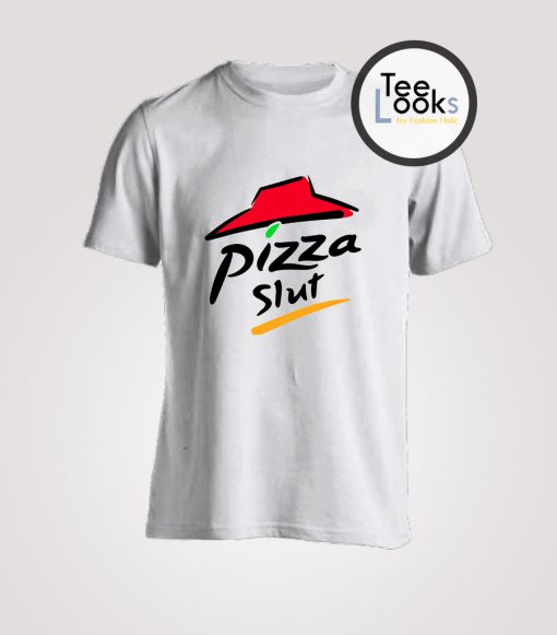 Pizza Slut white T-Shirt