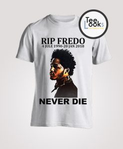 RIP Fredo Never Die T-Shirt