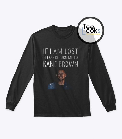 Return Me To Kane Brown Sweatshirt