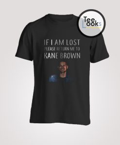 Return Me To Kane Brown T-Shirt