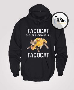 Tacocat Spelled Backward is Tacocat Hoodie