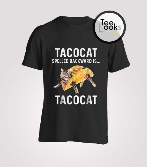 Tacocat Spelled Backward is Tacocat T-shirt