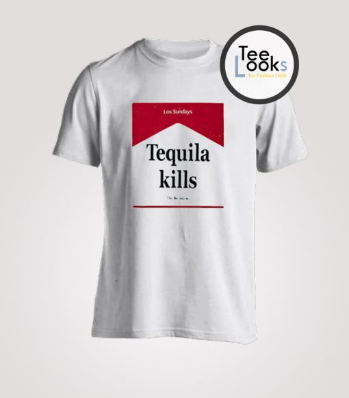 Tequila Kills Los Sunday T-Shirt