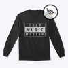 Trap Music Museum Sweatshirt