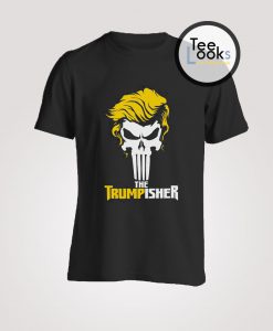 Trumpisher T-shirt