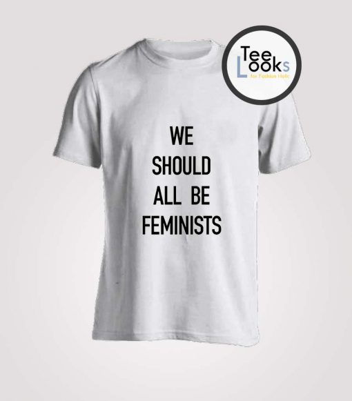 We Should All Be Feminists Camille Rowe T-Shirt