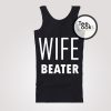 Wife Beater Tank Top