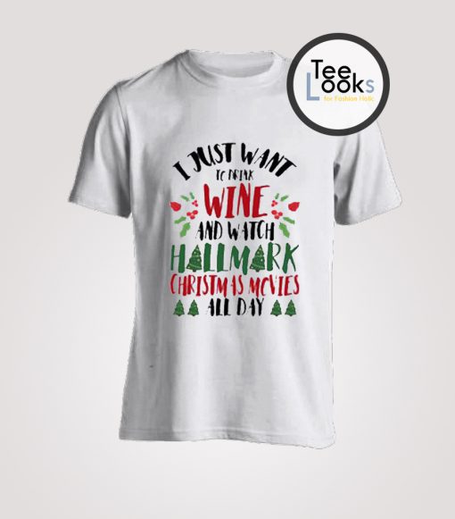 Wine and Watch Hallmark Christmas T-Shirt
