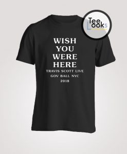 Wish You Here T-shirt