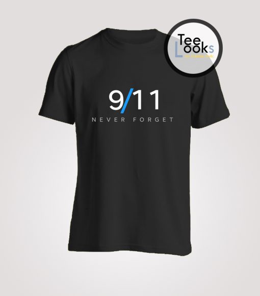 911 Never Forget T-Shirt