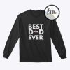 Best Dad Ever Denver Broncos Sweatshirt