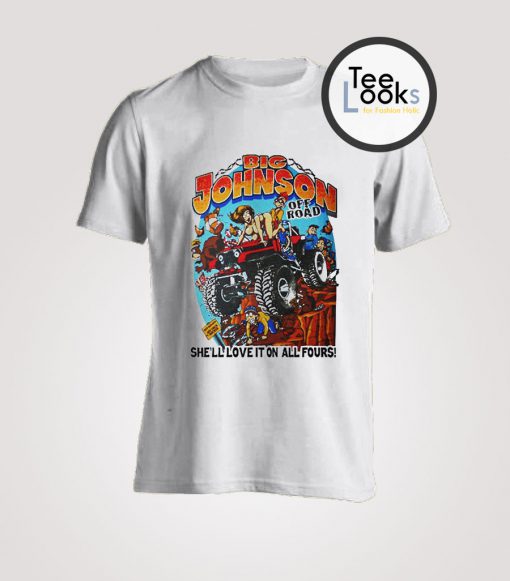 Big Johnson Off Road T-Shirt