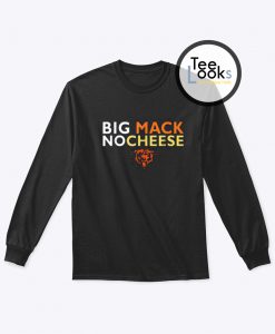 Big Mack No Cheese Chicago Bears Sweatshirt