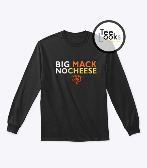 Big Mack No Cheese Chicago Bears Sweatshirt