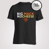 Big Mack No Cheese Chicago Bears T-Shirt