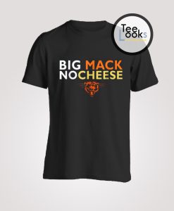 Big Mack No Cheese Chicago Bears T-Shirt