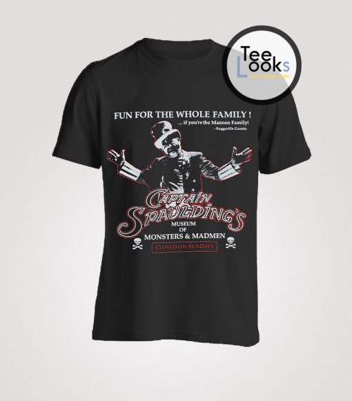 Captain Spaulding Museum Of Monsters And Madmen Poster T-Shirt