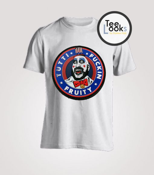 Captain Spaulding Tutti Fuckin Fruity T-Shirt