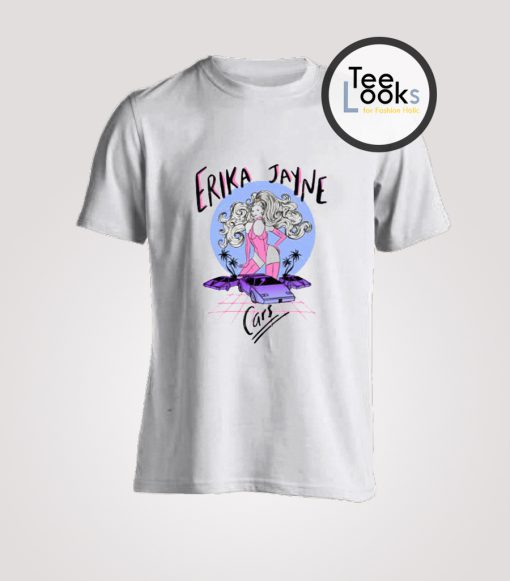 Cars Erika Jayne T-Shirt