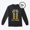 Check Out My Six Pack Trending Sweatshirt