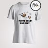 Check Your Boo Bees T-Shirt