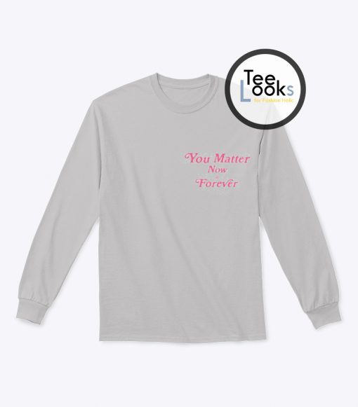 Demetrius Harmon You Matter Now And Forever Patch Hoodie Sweatshirt