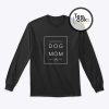 Dog Mom Chest Logo Sweatshirt