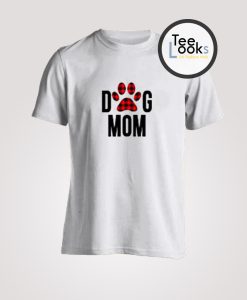 Dog Mom Paws T-Shirt