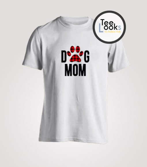 Dog Mom Paws T-Shirt