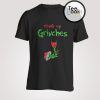 Drink Up Grinches Wine T-Shirt